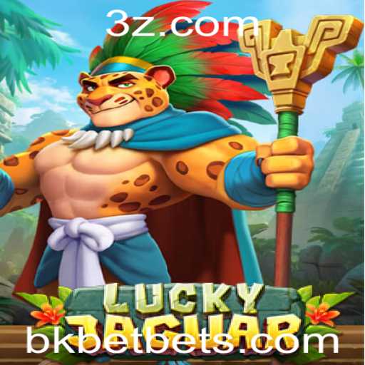 Tudo Sobre LuckyJaguar e Bkbet: O Novo Fenômeno dos Jogos
