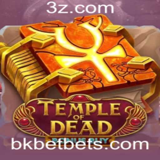 Descubra o Mundo de 'TempleofDeadBonusBuy' com a Plataforma Bkbet