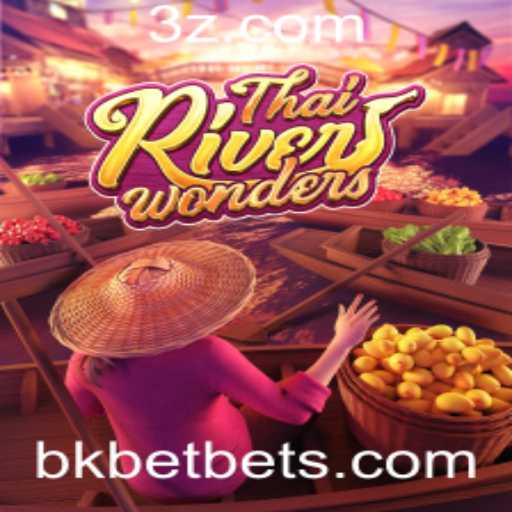 Descubra as Maravilhas de ThaiRiverWonders com Bkbet